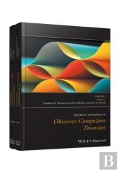 The Wiley Handbook Of Obsessive Compulsive Disorders, 2 Volume Set