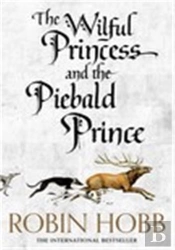 The Wilful Princess And The Piebald Prince