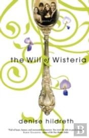 The Will Of Wisteria