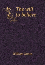 The Will To Believe
