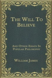 The Will To Believe