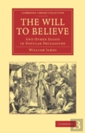 The Will To Believe