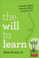 The Will To Learn