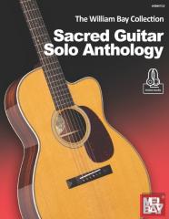 The William Bay Collection - Sacred Guitar Solo Anthology