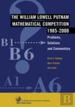 The William Lowell Putnam Mathematical Competition 1985-2000