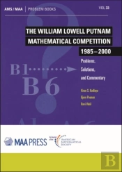 The William Lowell Putnam Mathematical Competition 1985-2000