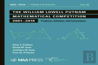 The William Lowell Putnam Mathematical Competition 2001-2016
