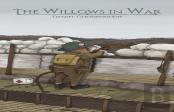 The Willows In War
