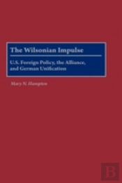 The Wilsonian Impulse