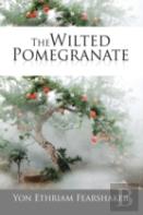 The Wilted Pomegranate