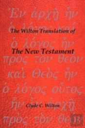 The Wilton Translation Of The New Testament