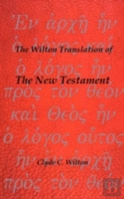 The Wilton Translation Of The New Testament