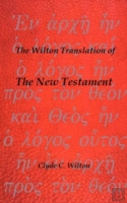 Bertrand.pt - The Wilton Translation Of The New Testament