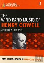 The Wind Band Music Of Henry Cowell