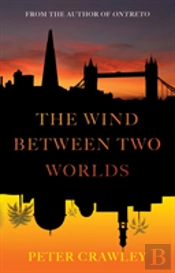 The Wind Between Two Worlds