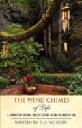 The Wind Chimes Of Life