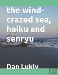 The Wind-Crazed Sea, Haiku And Senryu