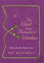 The Wind From Heaven'S Window