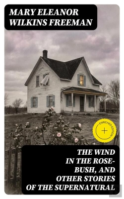 Bertrand.pt - The Wind In The Rose-Bush, And Other Stories Of The Supernatural