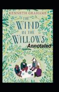 The Wind In The Willows Annotated