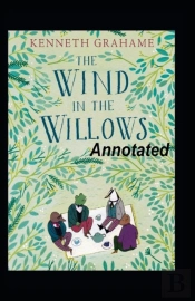 The Wind In The Willows Annotated