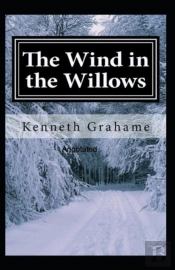 The Wind In The Willows Annotated