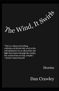 The Wind, It Swirls