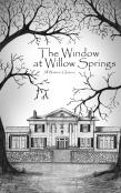 The Window At Willow Springs