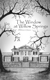 The Window At Willow Springs