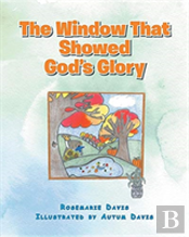 The Window That Showed God'S Glory