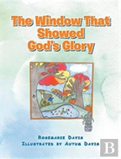 The Window That Showed God'S Glory