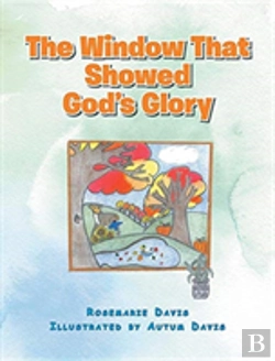 Bertrand.pt - The Window That Showed God'S Glory