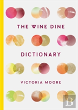 The Wine Dine Dictionary