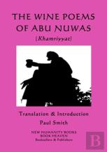 The Wine Poems Of Abu Nuwas (Khamriyyat)