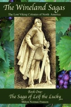 Bertrand.pt - The Wineland Sagas   Book One   The Saga Of Leif The Lucky