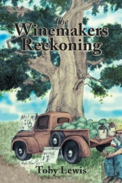 The Winemakers Reckoning
