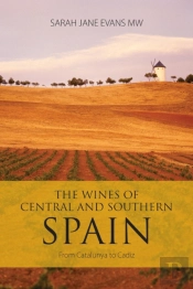 The Wines Of Central And Southern Spain
