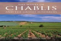 The Wines Of Chablis And The Grand Auxerrois