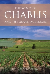 The Wines Of Chablis And The Grand Auxerrois