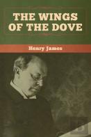 The Wings Of The Dove (Volumes I And Ii)
