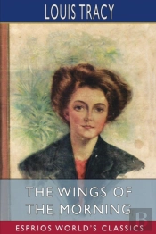 The Wings Of The Morning (Esprios Classics)