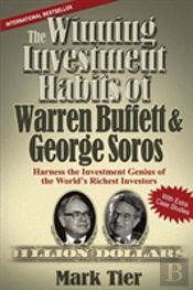 The Winning Investment Habits Of Warren Buffett & George Soros