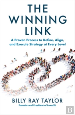 Bertrand.pt - The Winning Link: A Proven Process To Define, Align, And Execute Strategy At Every Level