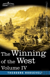 The Winning Of The West, Vol. Iv (In Four Volumes)