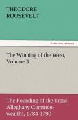 The Winning Of The West, Volume 3