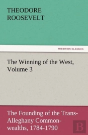 The Winning Of The West, Volume 3