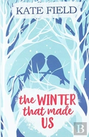 The Winter That Made Us