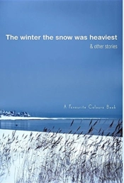 The Winter The Snow Was Heaviest
