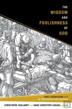 Bertrand.pt - The Wisdom And Foolishness Of God