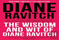 The Wisdom And Wit Of Diane Ravitch